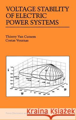Voltage Stability of Electric Power Systems Thierry Va Costas Vournas Thierry Van Cutsem 9780792381396 Kluwer Academic Publishers