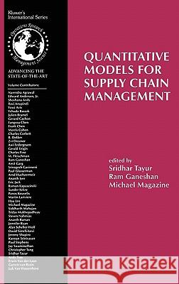 Quantitative Models for Supply Chain Management Sridhar Tayur 9780792383444 0