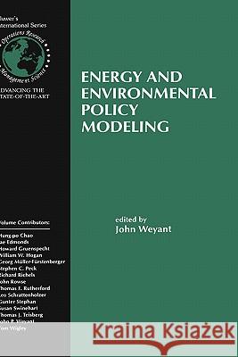 Energy and Environmental Policy Modeling John P. Weyant 9780792383482