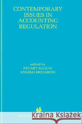 Contemporary Issues in Accounting Regulation Stuart McLeay Angelo Riccaboni 9780792384403 Kluwer Academic Publishers