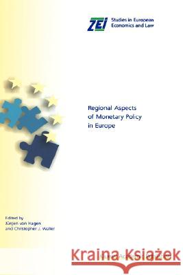 Regional Aspects of Monetary Policy in Europe Jurgen Vo Jurgen Vo Christopher J. Waller 9780792386544 Kluwer Academic Publishers
