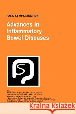 Advances in Inflammatory Bowel Diseases S. B. Hanauer P. Rutgeerts Jurgen Scholmerich 9780792387503 Kluwer Academic Publishers