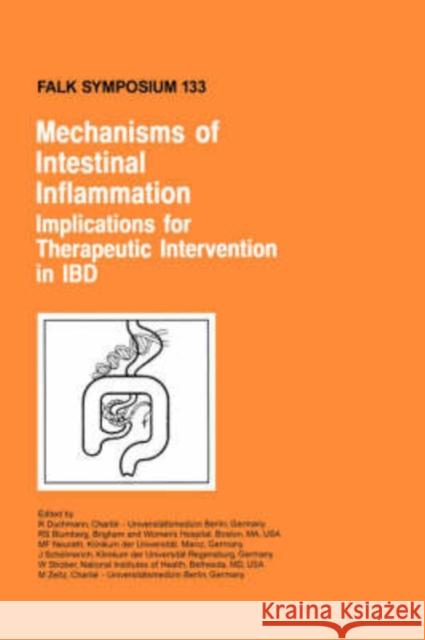 Mechanisms of Intestinal Inflammation: Implications for Therapeutic Intervention in Ibd Duchmann, R. 9780792387879 Kluwer Academic Publishers