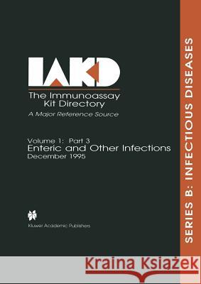 The Immunoassay Kit Directory: Volume 1: Part 3 December 1995 Young, Hugh 9780792388135