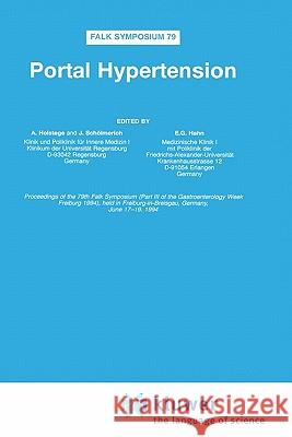 Portal Hypertension A. Holstege E. G. Hahn J. Scholmerich 9780792388791 Springer