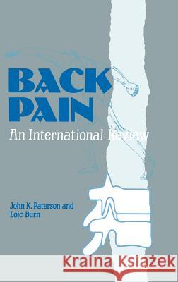 Back Pain: An International Review Paterson, J. K. 9780792389125 Kluwer Academic Publishers