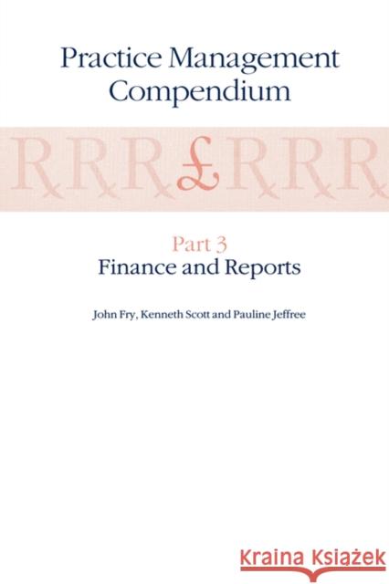 Practice Management Compendium: Part 1: Understanding the Contract Fry, John 9780792389408 Springer