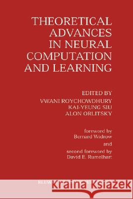 Theoretical Advances in Neural Computation and Learning Vwani Roychowdhury Siu Kai-Yeun Alon Orlitsky 9780792394785