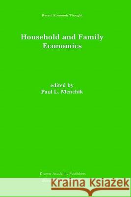 Household and Family Economics Paul L. Menchik Paul L. Menchik 9780792396543 Kluwer Academic Publishers