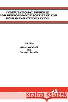 Computational Issues in High Performance Software for Nonlinear Optimization Almerico Murli Almerico Murli Gerardo Toraldo 9780792398622 Kluwer Academic Publishers