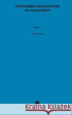 Networks and Systems Management: Platforms Analysis and Evaluation Ghetie, Iosif G. 9780792398790 Springer