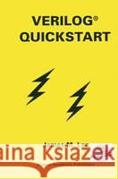 Veriloga (R) QuickStart James M. Lee 9780792399278 Kluwer Academic Publishers