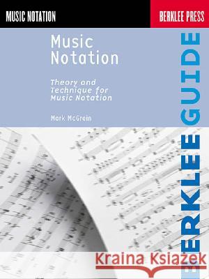Music Notation Mark McGrain 9780793508471 Hal Leonard Corporation