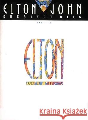 Elton John - Greatest Hits Updated Various 9780793510627 Hal Leonard Publishing Corporation
