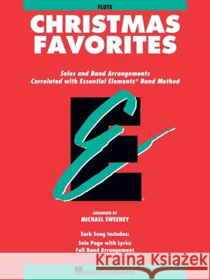 Christmas Favorites: Flute Sweeney Michael 9780793517510 Hal Leonard Publishing Corporation