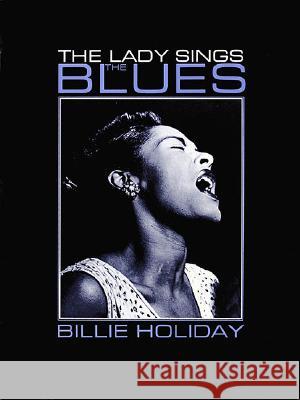 Billie Holiday: The Lady Sings the Blues Mike 9780793524457 Hal Leonard Publishing Corporation