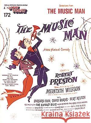 The Music Man: E-Z Play Today Volume 172 M. Wilson Meredith Willson 9780793526505 Hal Leonard Publishing Corporation