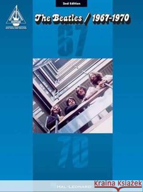 The Beatles - 1967-1970 - 2nd Edition  9780793534579 Hal Leonard Corporation