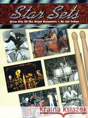 Star Sets: Drum Kits of the Great Drummers Jon Cohan 9780793534890 Hal Leonard Publishing Corporation