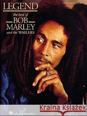 Legend: The Best of Bob Marley and the Wailers  9780793536986 Hal Leonard Corporation