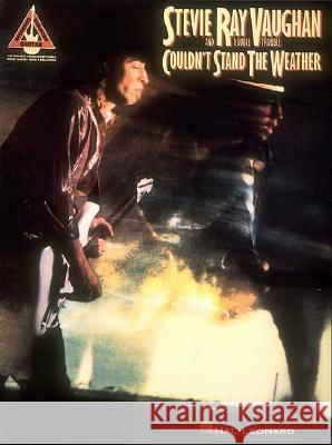 Stevie Ray Vaughan - Couldn't Stand the Weather Hal Leonard Publishing Corporation 9780793542031 Hal Leonard Publishing Corporation