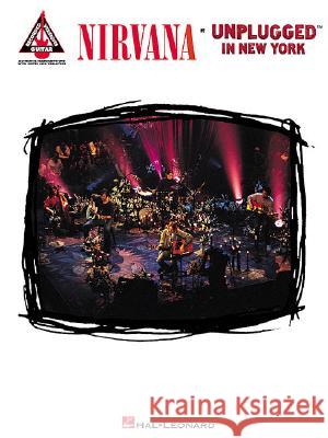 Nirvana - Unplugged in New York Nirvana 9780793544134 Hal Leonard Publishing Corporation