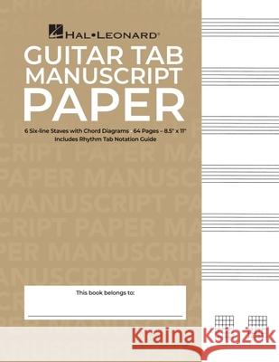 Standard Guitar Tablature Manuscript Paper Mendelssohn Felix Hal Leonard Publishing Corporation 9780793545988 Hal Leonard Publishing Corporation