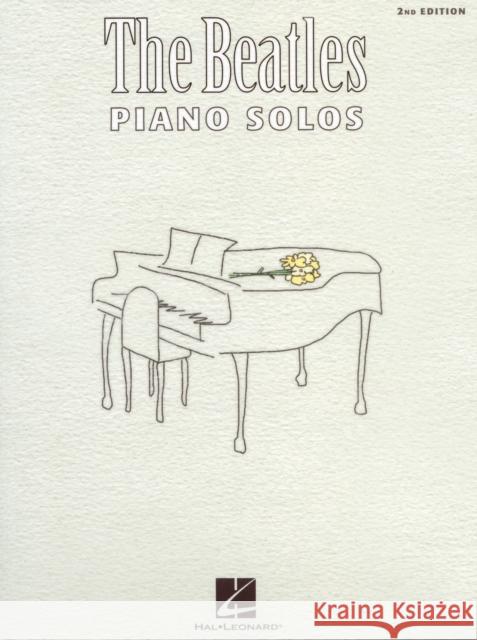 The Beatles Piano Solos - 2nd Edition: Piano Solo Composer Collection  9780793548170 0
