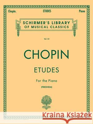 Etudes Frederic Chopin, Arthur Friedheim 9780793553136 Hal Leonard Corporation