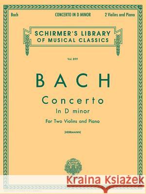 Concerto In D Minor Johann Sebastian Bach, E. Hermann 9780793554423 Hal Leonard Corporation