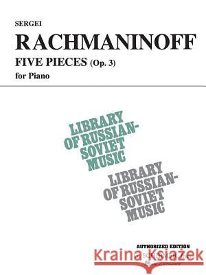 5 Pieces, Op. 3 (Vaap Edition): National Federation of Music Clubs 2014-2016 Selection Piano Solo Rachmaninoff Sergei Sergei Rachmaninoff 9780793556755 G. Schirmer