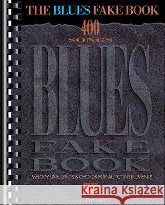 The Blues Fake Book Hal Leonard Publishing Corporation       Hal Leonard Publishing Corporation 9780793558551 Hal Leonard Publishing Corporation