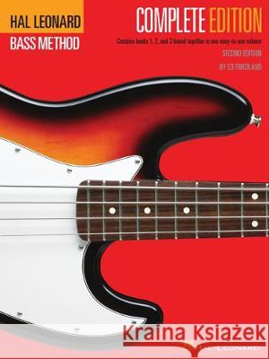 Hal Leonard Bass Method : Complete Edition (Second Edition) Hal Leonard Ed Friedland 9780793563821 