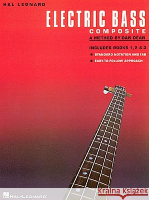 Hal Leonard Electric Bass Method - Complete Ed.: Contains Books 1,2, and 3 Ed Friedland 9780793563821 Hal Leonard Corporation