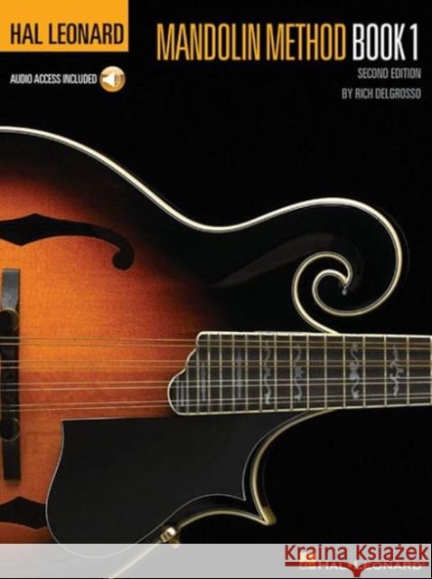 Hal Leonard Mandolin Method: Second Edition Rich DelGrosso 9780793568789 Hal Leonard Corporation