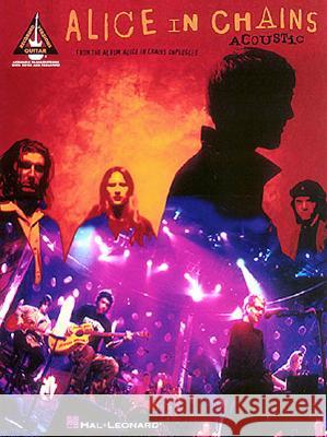 Alice In Chains - Acoustic: Acoustic Guitar Recorded Versions Alice In Chains 9780793572403 Hal Leonard Corporation