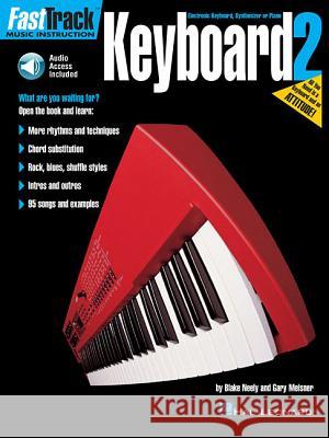FastTrack - Keyboard Method 2 (US) Blake Neely, Gary Meisner 9780793575459 Hal Leonard Corporation