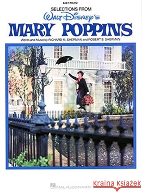 Mary Poppins: Music from the Motion Picture Soundtrack Richard M. Sherman, Robert B. Sherman 9780793579310