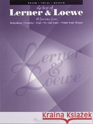 The Greatest Songs of Lerner & Loewe Hal Leonard Publishing Corporation       Frederick Lowe 9780793582457 Hal Leonard Publishing Corporation