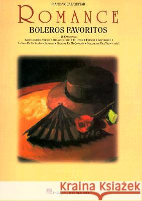 Romance: Boleros Favoritos Hal Leonard Publishing Corporation 9780793593040 Hal Leonard Corporation