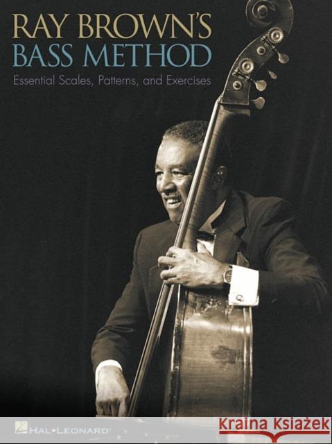 Ray Brown'S Bass Method Hal Leonard Publishing Corporation 9780793594566 Hal Leonard Corporation