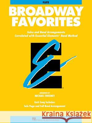 Essential Elements Broadway Favorites: Flute Stetina Troy 9780793598410