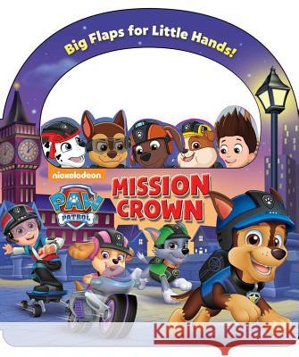 Nickelodeon Paw Patrol: Mission: Crown Roth, Megan 9780794442132