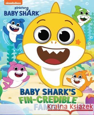 Baby Shark\'s Big Show: Baby Shark\'s Fin-Credible Family Grace Baranowski 9780794450250 Studio Fun International