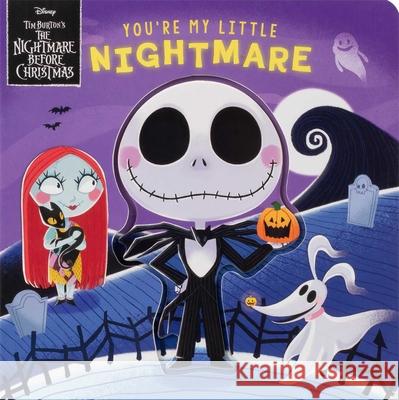 Disney Tim Burton's the Nightmare Before Christmas: You're My Little Nightmare Grace Baranowski Kaley McCabe 9780794452292 Studio Fun International