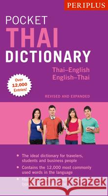 Periplus Pocket Thai Dictionary: Thai-English English Thai - Revised and Expanded (Fully Romanized) Jintana Rattanakhemakorn 9780794607838 Tuttle Publishing