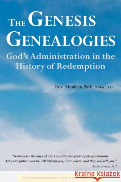 The Genesis Genealogies: God's Administration in the History of Redemption (Book 1)  9780794608156 Periplus Editions