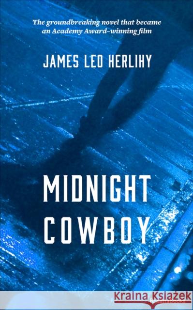 Midnight Cowboy James Leo Herlihy 9780795350412 Rosetta Books - Ips