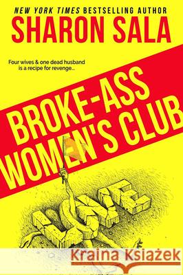 Broke-Ass Women's Club Sharon Sala 9780795353468