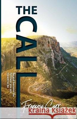 The Call Francois Carr 9780796171269